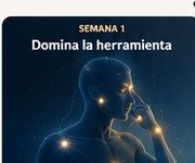 Semana 1: domina la herramienta